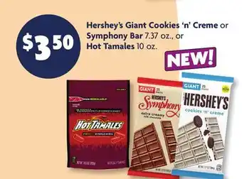 Family Dollar Hershey's Giant Cookies 'n' Creme or Symphony Bar 7.37 oz., or Hot Tamales 10 oz offer