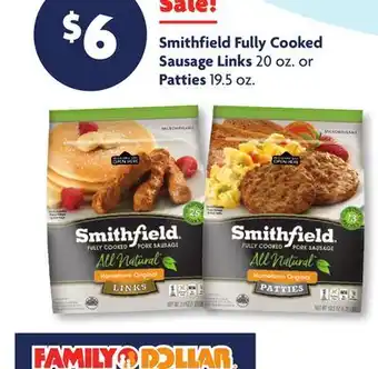 Family Dollar Smithfield Fully Cooked Sausage Links 20 oz. or Patties 19.5 oz offer