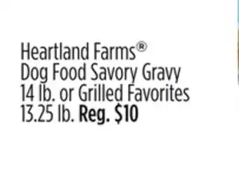 Dollar General Heartland Farms Dog Food Savory Gravy 14 lb. or Grilled Favorites 13.25 lb offer