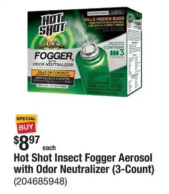The Home Depot Hot Shot Insect Fogger Aerosol with Odor Neutralizer (3-Count) offer