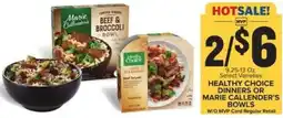 Food Lion HEALTHY CHOICE DINNERS OR MARIE CALLENDER'S BOWLS offer
