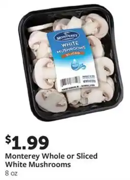 Fareway Monterey Whole or Sliced White Mushrooms 8 oz offer
