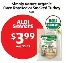Aldi Simply Nature Organic Oven Roasted or Smoked Turkey 6 oz. offer