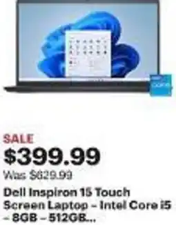 Best Buy Dell Inspiron 15 Touch Screen Laptop - Intel Core i5 - 8GB - 512GB... offer