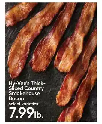 Hy-Vee Thick-sliced Country Smokenhouse Bacon offer