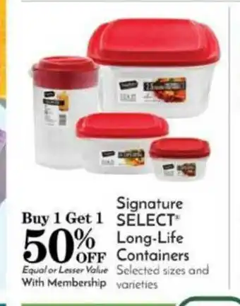 Pavilions Signature Select Long-Life Containers offer