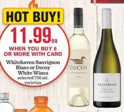 Mariano's Whitehaven Sauvignon Blanc or Decoy White Wines selected 750 ml. varieties offer