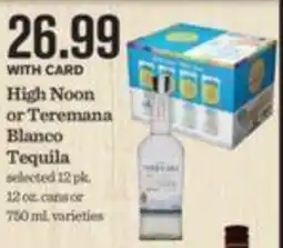 Mariano's High Noon or Teremana Blanco Tequila offer