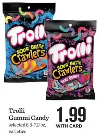Mariano's Trolli Gummi Candy offer