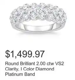 Costco Round Brilliant 2.00 ctw VS2 Clarity, I Color Diamond Platinum Band offer