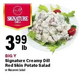 Big Y BIG Y Signature Creamy Dill Red Skin Potato Salad offer
