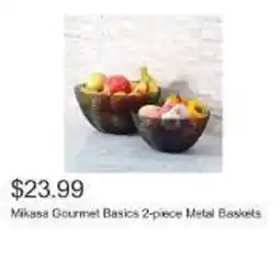 Costco Mikasa Gourmet Basics 2-piece Metal Baskets offer