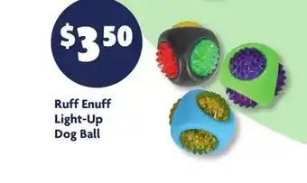 Family Dollar Ruff Enuff Light-Up Dog Ball offer