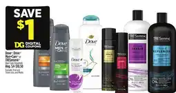 Dollar General Dove , Dove Men + Care or TRESemmé Hair Care offer