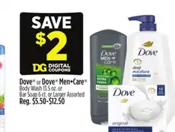Dollar General Dove or Dove Men + Care Body Wash 13.5 oz. or Bar Soap 6 ct. or Larger offer