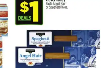 Dollar General Clover Valley Pasta Angel Hair or Spaghetti offer