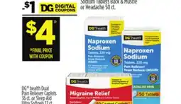 Dollar General DG health Dual Pain Reliever Caplets 36 ct., or Naproxen Sodium Tablets Back & Muscle or Headache 50 ct offer