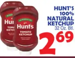 Bravo Supermarkets HUNT'S 100% NATURAL KETCHUP offer