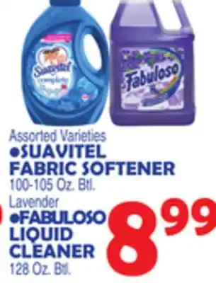 Bravo Supermarkets SUAVITEL FABRIC SOFTENER 100-105 Oz. Btl., Lavender FABULOSO LIQUID CLEANER 128 Oz. Btl offer