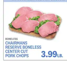 Kings Food Markets CHAIRMANS RESERVE BONELESS CENTER CUT PORK CHOPS offer