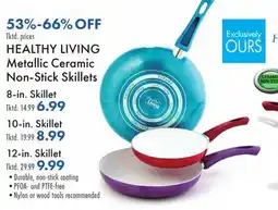 Boscov's HEALTHY LIVING Metallic Ceramic Non-Stick Skillets offer