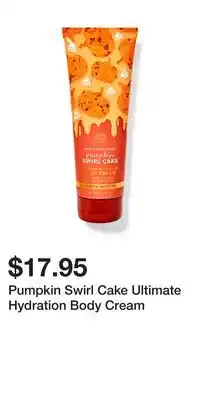 Bath & Body Works Pumpkin Swirl Cake Ultimate Hydration Body Cream offer