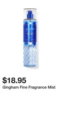 Bath & Body Works Gingham Fine Fragrance Mist offer