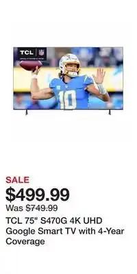 BJ’s TCL 75 S470G 4K UHD Google Smart TV with 4-Year Coverage offer