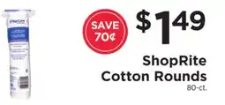 ShopRite ShopRite Cotton Rounds offer