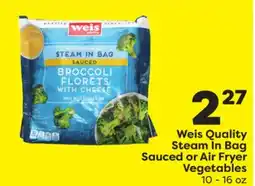 Weis Markets Weis Quality Steam In Bag Sauced or Air Fryer Vegetables offer
