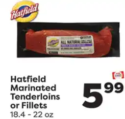 Weis Markets Hatfield Marinated Tenderloins or Fillets offer