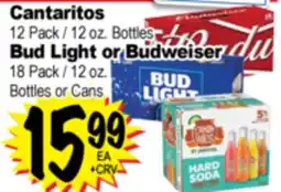 Superior Grocers Cantaritos 12 Pack / 12 oz. Bottles Bud Light or Budweiser 18 Pack / 12 oz. Bottles or Cans offer