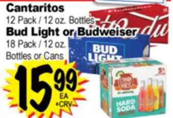 Superior Grocers Cantaritos 12 Pack / 12 oz. Bottles Bud Light or Budweiser 18 Pack / 12 oz. Bottles or Cans offer