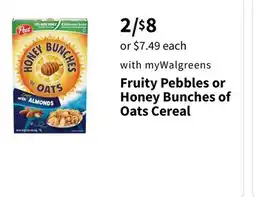 Walgreens Fruity Pebbles or Honey Bunches of Oats Cereal offer