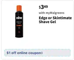 Walgreens Edge or Skintimate Shave Gel offer