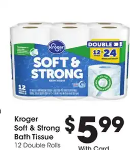 Ralphs Kroger Soft & Strong Bath Tissue offer