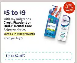 Walgreens Crest, Fixodent or Oral-B Dental Care offer