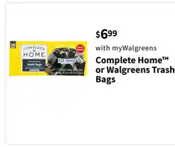 Walgreens Complete Home or Walgreens Trash Bags offer