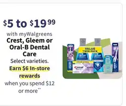 Walgreens Crest, Gleem or Oral-B Dental Care offer