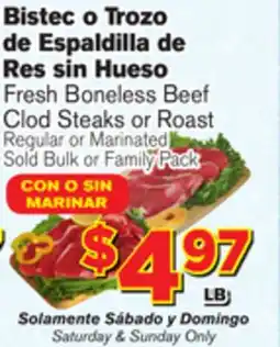 El Super Fresh Fresh Boneless Beef Clod Steaks or Roast offer