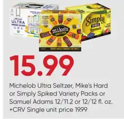 Stater Bros Michelob Ultra Seltzer, Mike's Hard or Simply Spiked Variety Packs or Samuel Adams offer
