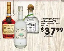 Ralphs Casamigos, Patron or Hennessy V. S offer