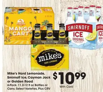 Ralphs Mike's Hard Lemonade, Smirnoff Ice, Cayman Jack or Golden Road offer