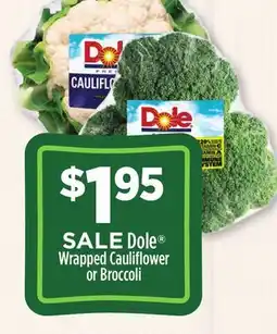 Dollar General Dole Wrapped Caulifl ower or Broccoli offer