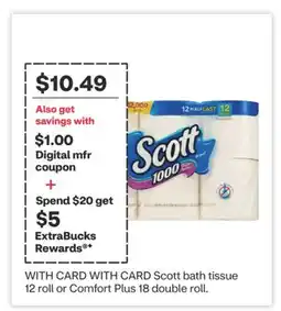 CVS Scott bath tissue 12 roll or Comfort Plus 18 double roll offer