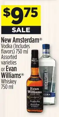 Dollar General New Amsterdam Vodka or Evan Williams Whiskey offer