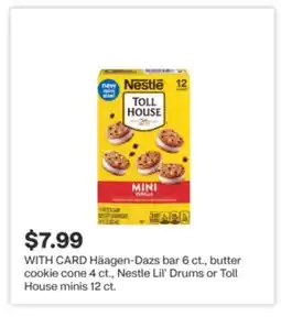 CVS Häagen-Dazs bar 6 ct., butter cookie cone 4 ct., Nestle Lil' Drums or Toll House minis 12 ct offer