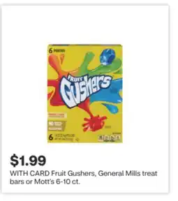 CVS Fruit Gushers, General Mills treat bars or Mott's 6-10 ct offer