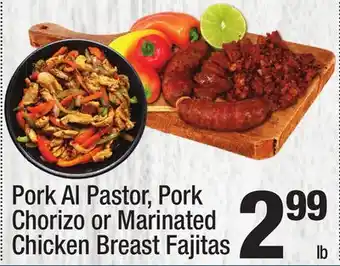 Super King Markets Pork Al Pastor, Pork Chorizo or Marinated Chicken Breast Fajitas offer
