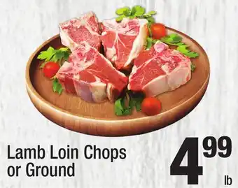 Super King Markets Lamb Loin Chops or Ground offer